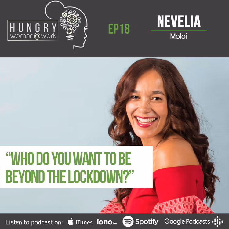 Ep 18- Who do you want to be beyond lockdown?