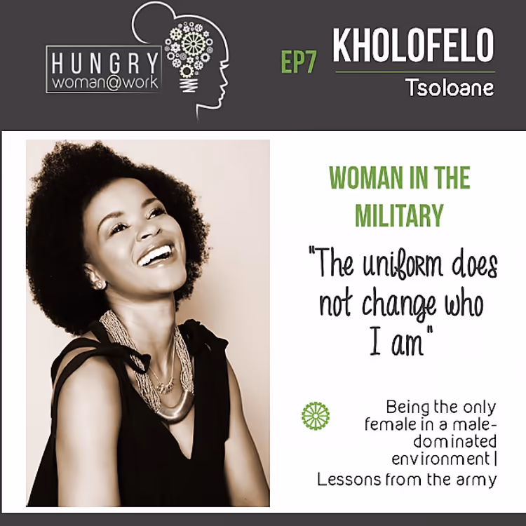 Ep 7- Kholofelo Tsoloane “The uniform does not change who I am”